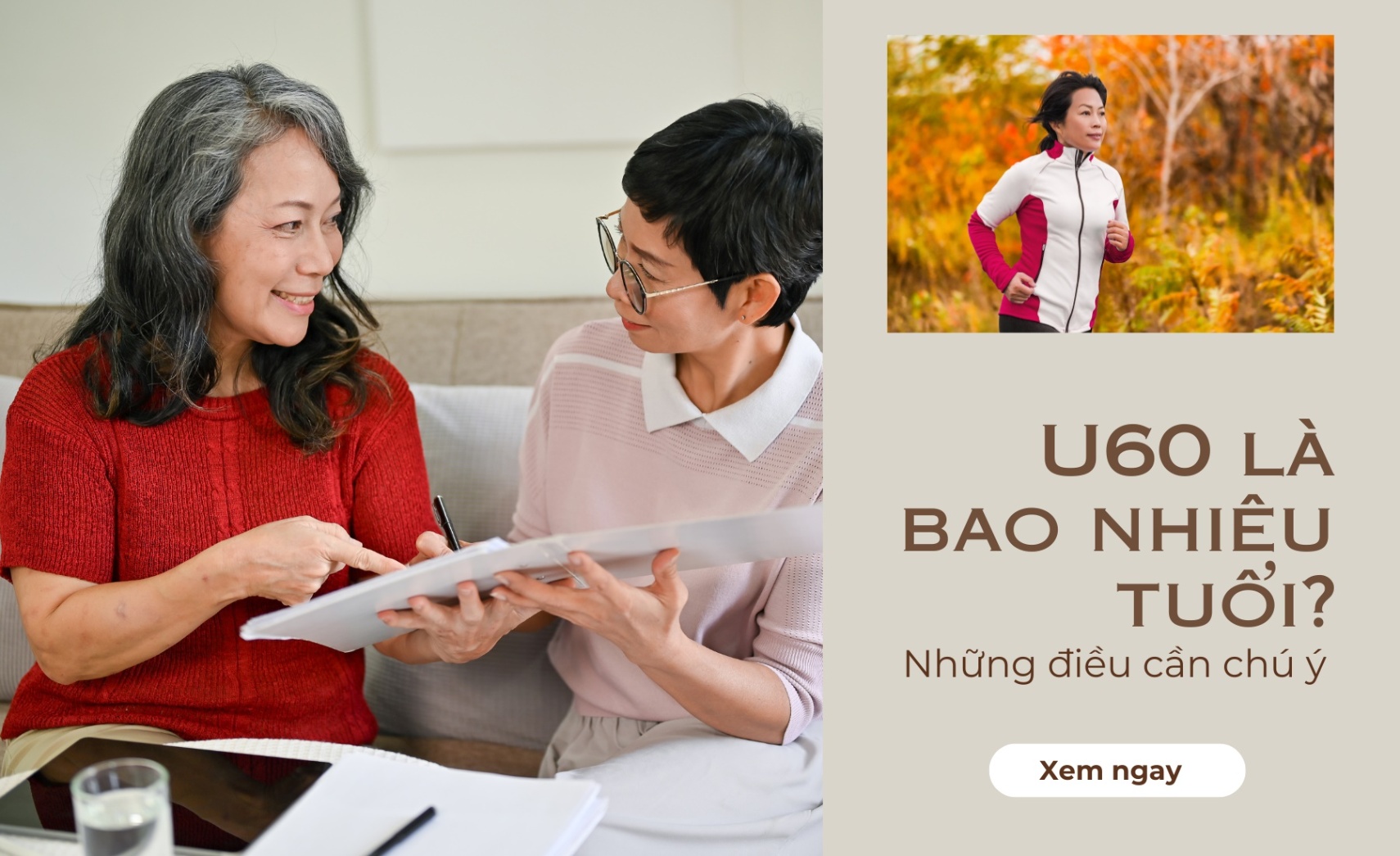 U60 là bao nhiêu tuổi và những điều cần chú ý khi bước sang tuổi U60