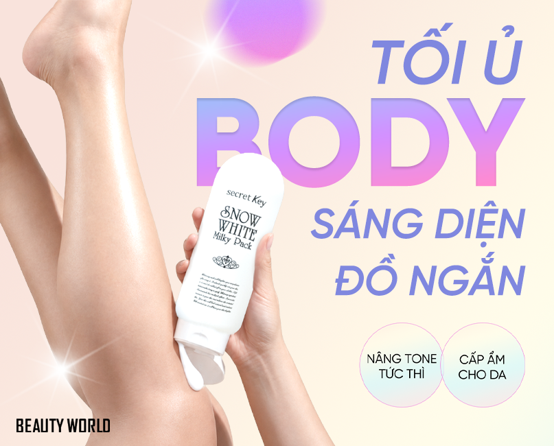 Ủ Body Từ Tối, Sáng Hôm Sau Tự Tin Diện Đồ Ngắn