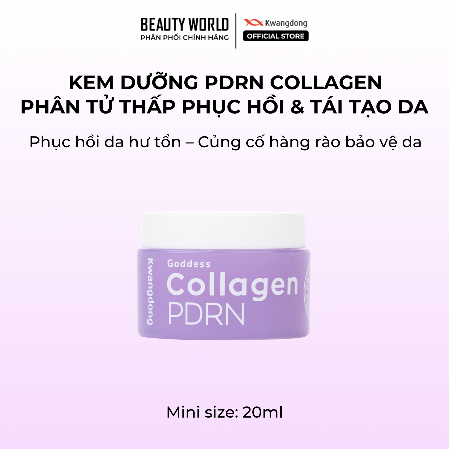 [Mini] Kem Dưỡng Collagen PDRN Kwangdong Goddess Phục Hồi & Tái Tạo Da 20ml