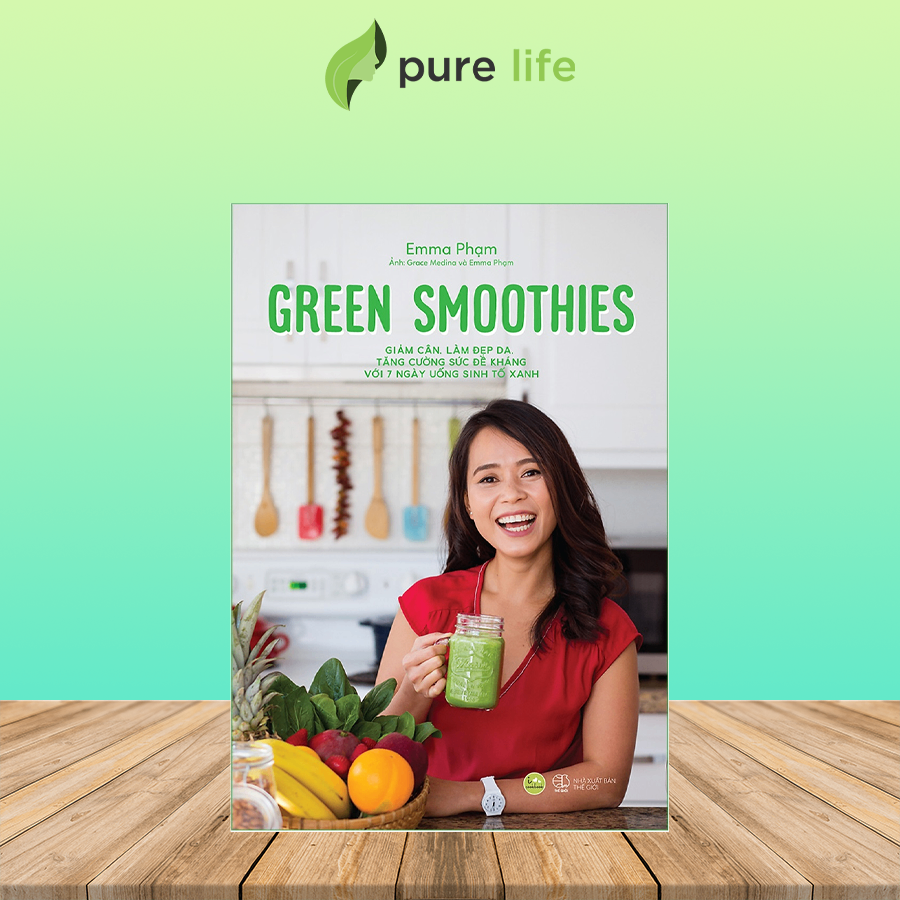 Sách Green Smoothies Với 7 Ngày Uống Sinh Tố Emma Phạm