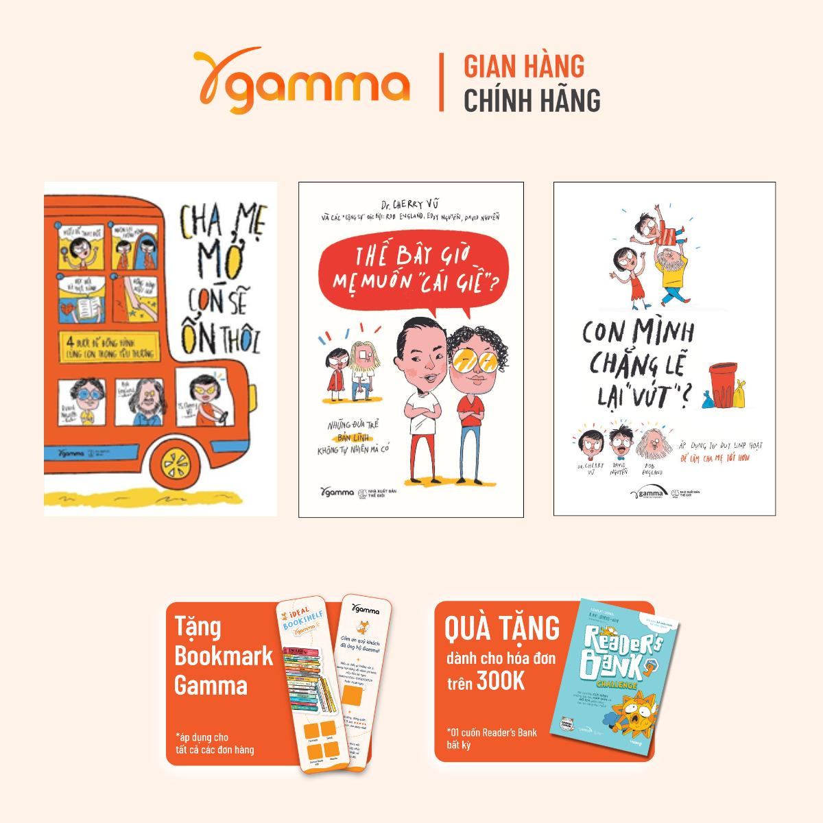 Combo Cha Mẹ Mở, Con Sẽ Ổn Thôi & Thế Bây Giờ Mẹ Muốn 