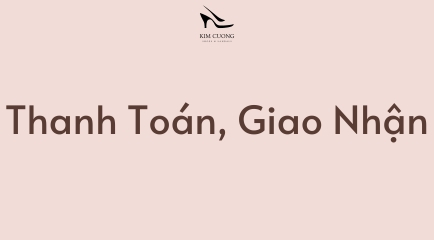 Chính sách thanh toán, giao nhận