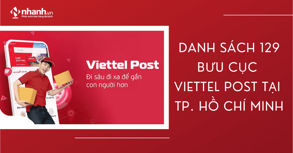 Danh sách 129 bưu cục Viettel Post tại tp Hồ Chí Minh