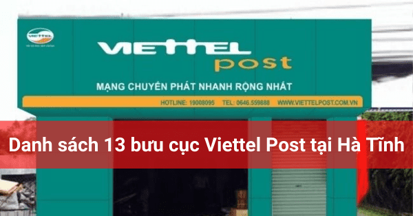 Danh sách 13 bưu cục Viettel Post tại Hà Tĩnh