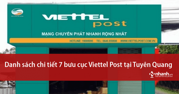 Danh sách chi tiết 7 bưu cục Viettel Post tại Tuyên Quang cho những ai cần