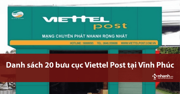 Danh sách 20 bưu cục Viettel Post tại Vĩnh Phúc