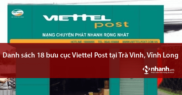 Danh sách 18 bưu cục Viettel Post tại Trà Vinh, Vĩnh Long