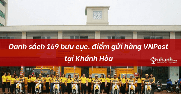 Danh sách 169 bưu cục, điểm gửi hàng Vietnam Post tại Khánh Hòa