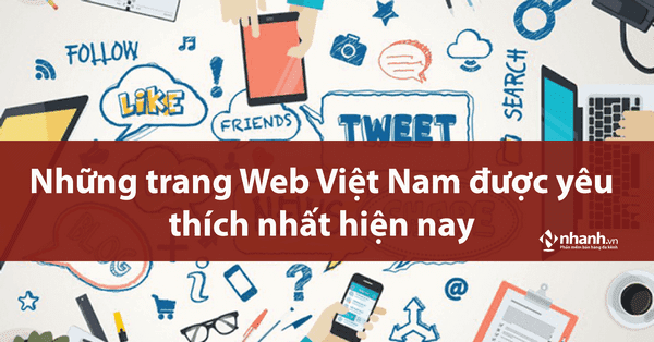Những trang web Việt Nam được yêu thích nhất hiện nay