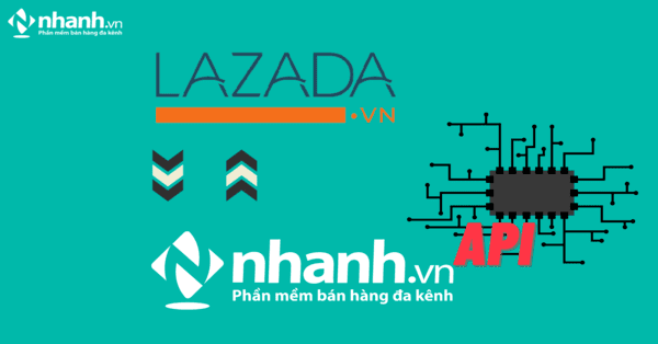 Kết nối Lazada với phần mềm bán hàng qua API
