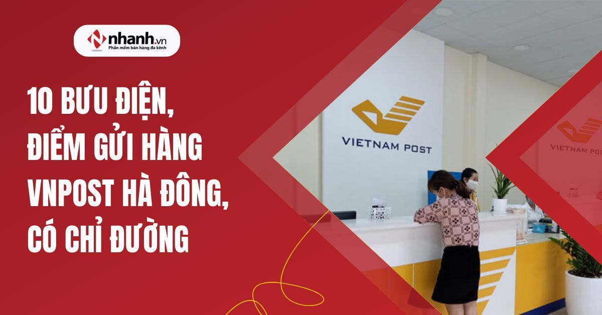 10 bưu điện, điểm gửi hàng VNPost quận Hà Đông, có chỉ đường