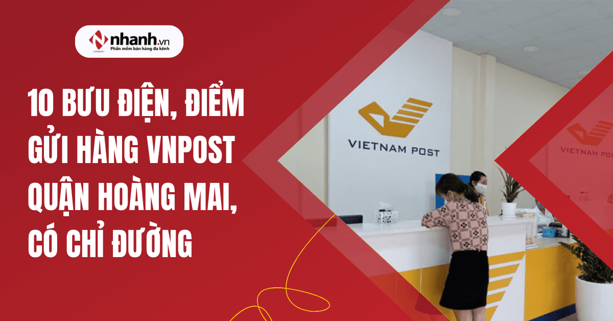10 bưu điện, điểm gửi hàng VNPost quận Hoàng Mai, có chỉ đường