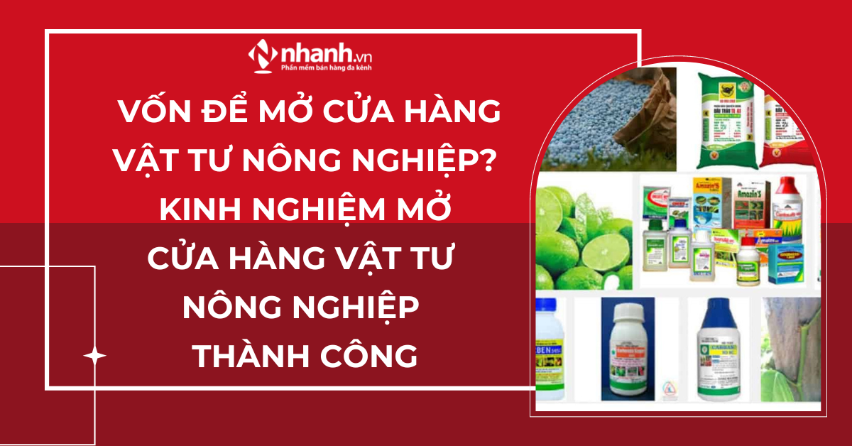 Vốn để mở cửa hàng vật tư nông nghiệp? Kinh nghiệm mở cửa hàng vật tư nông nghiệp thành công