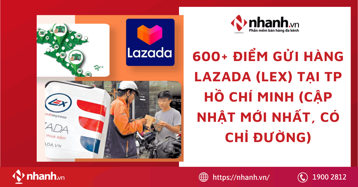 600+ điểm gửi hàng Lazada (LEX) tại tp Hồ Chí Minh (cập nhật mới nhất, có chỉ đường)
