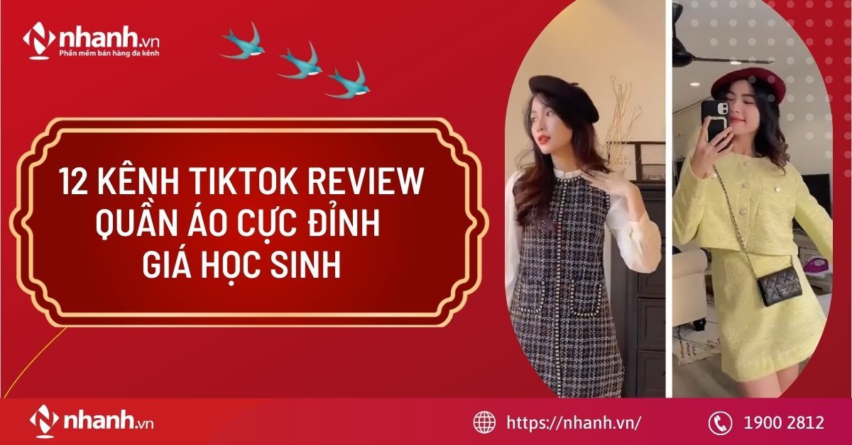 12 kênh TikTok review quần áo cực đỉnh giá học sinh
