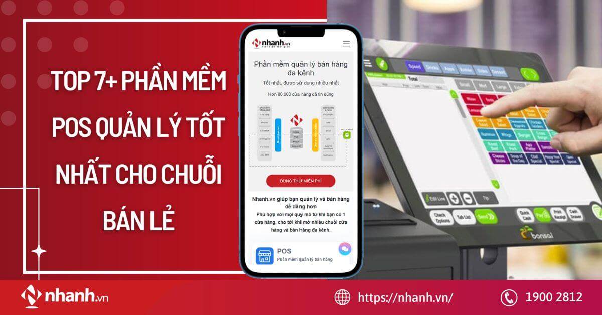 Top 7+ phần mềm POS quản lý tốt nhất cho chuỗi bán lẻ