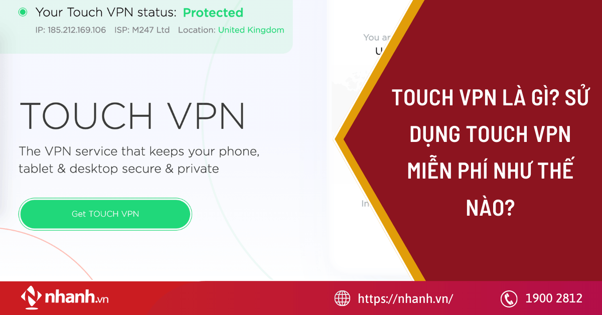 Touch VPN là gì? Sử dụng Touch VPN miễn phí như thế nào?