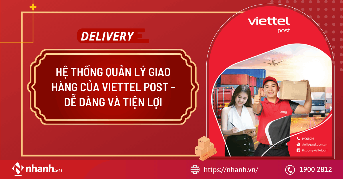 Hệ thống quản lý giao hàng của Viettel Post - Dễ dàng và tiện lợi