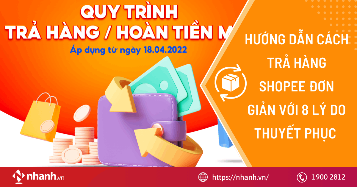 Hướng dẫn cách trả hàng Shopee đơn giản với 8 lý do thuyết phục