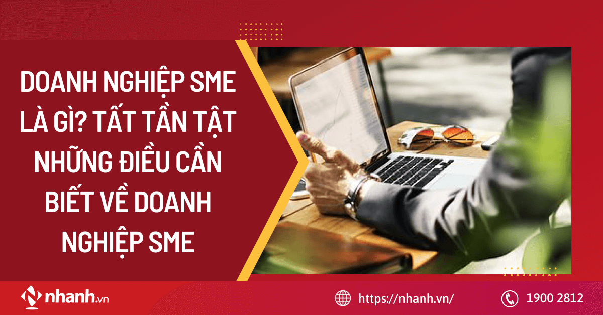 Doanh nghiệp SME là gì? Tất tần tật những điều cần biết về doanh nghiệp SME