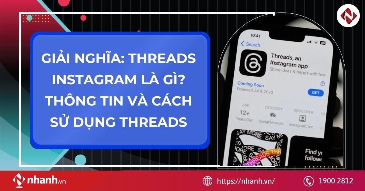 Giải nghĩa: Threads instagram là gì? Thông tin và cách sử dụng Threads