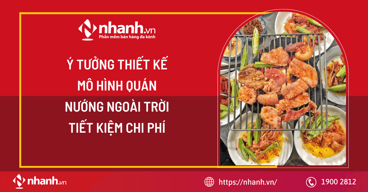 Ý tưởng thiết kế mô hình quán nướng ngoài trời tiết kiệm chi phí