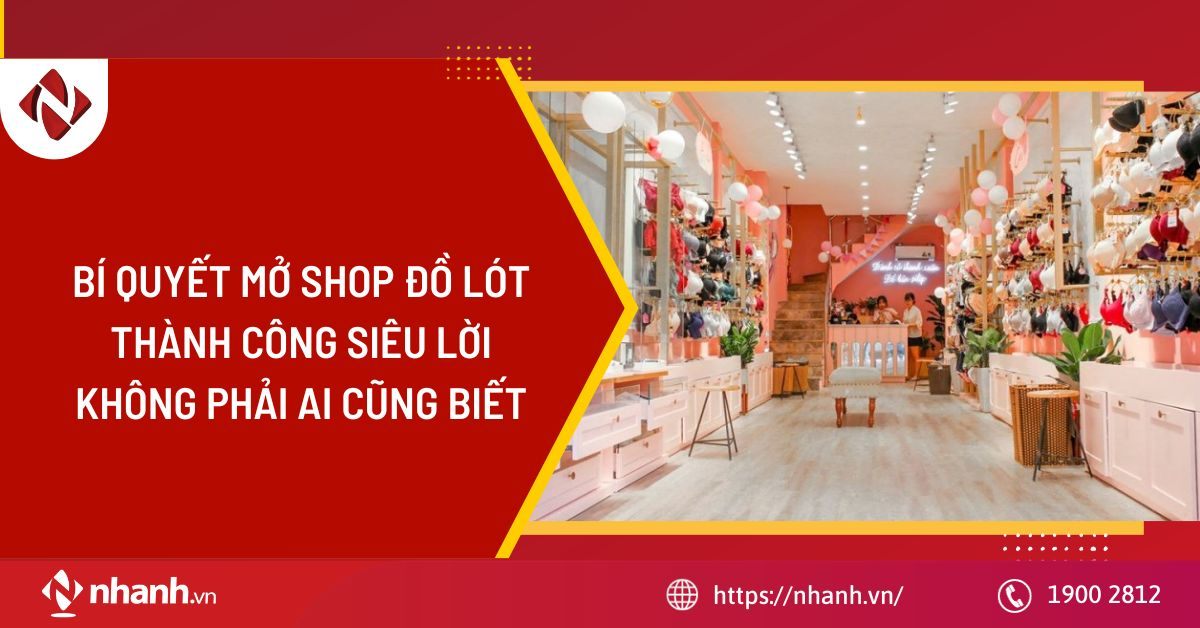 Bí quyết mở shop đồ lót thành công siêu lời không phải ai cũng biết