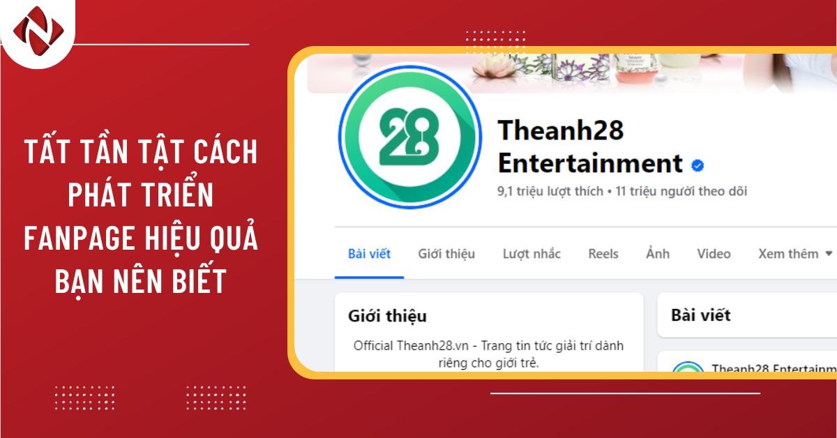 Tất tần tật cách phát triển Fanpage hiệu quả bạn nên biết 2025