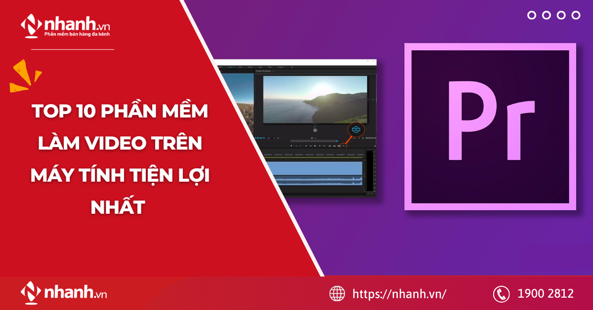 Top 10 phần mềm làm video trên máy tính tiện lợi nhất năm 2024