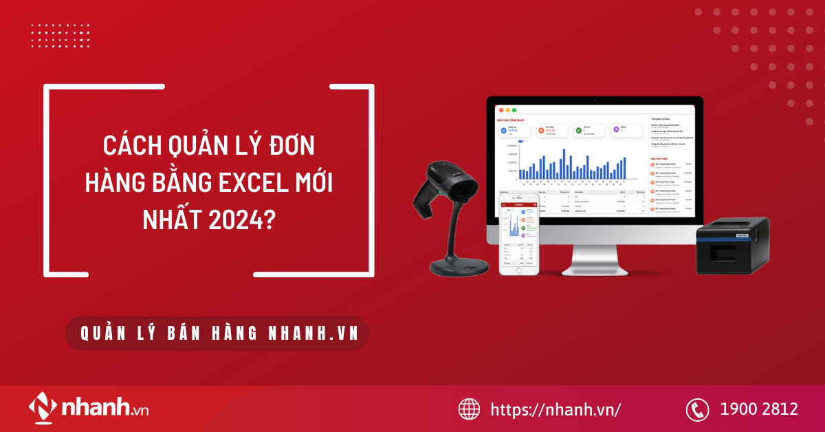 Cách quản lý đơn hàng bằng Excel mới nhất 2024