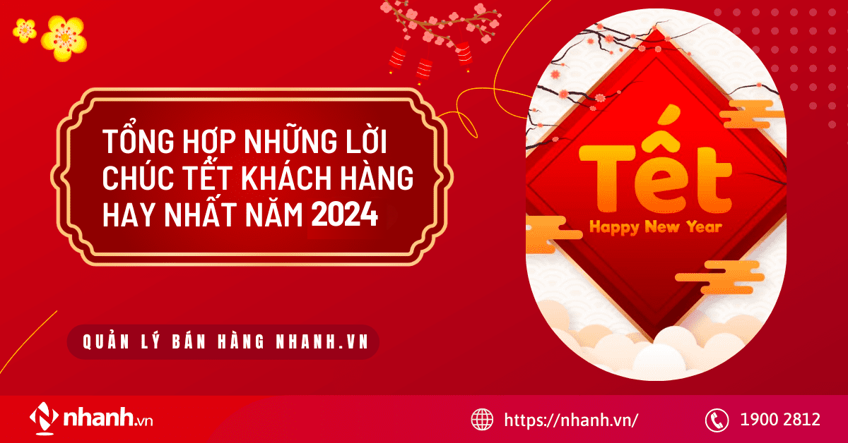Tổng hợp những lời chúc tết khách hàng hay nhất năm 2025