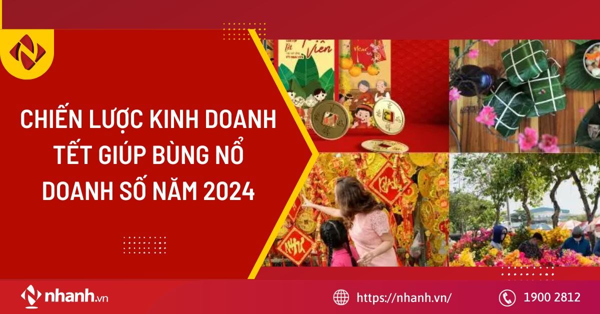 Chiến lược kinh doanh Tết giúp bùng nổ doanh số năm 2025