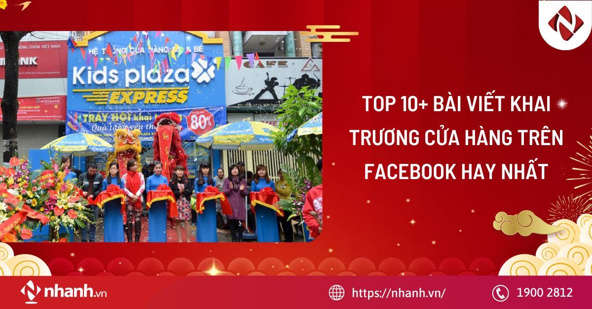 TOP 10+ bài viết khai trương cửa hàng trên Facebook hay nhất