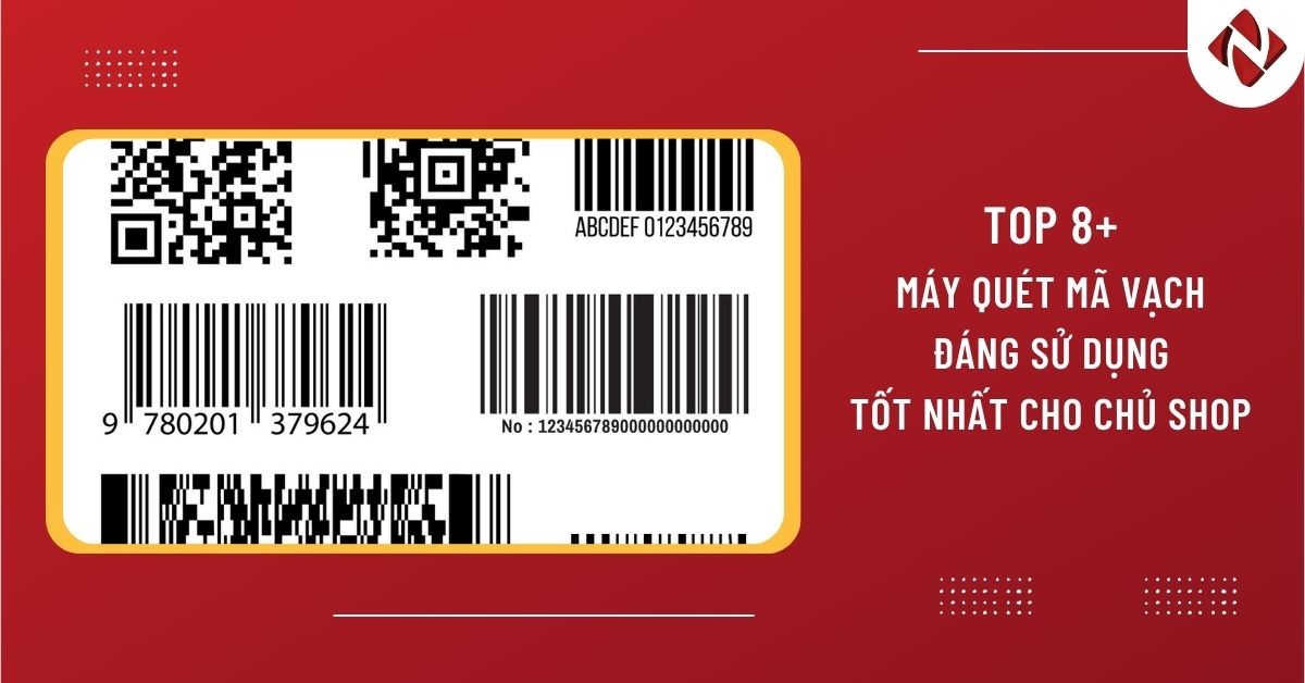 Top 8 máy quét mã vạch đáng sử dụng, tốt nhất cho chủ shop