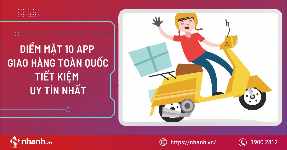 Điểm mặt 10 app giao hàng toàn quốc tiết kiệm, uy tín nhất