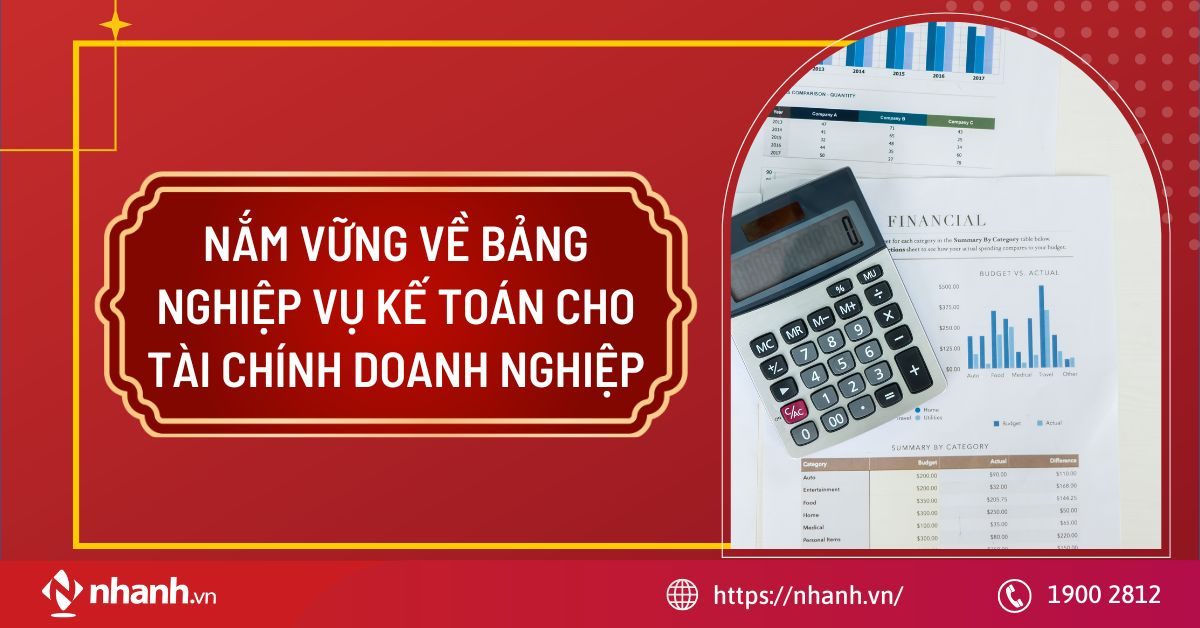 5 điều cần biết về bảng nghiệp vụ kế toán cho tài chính doanh nghiệp