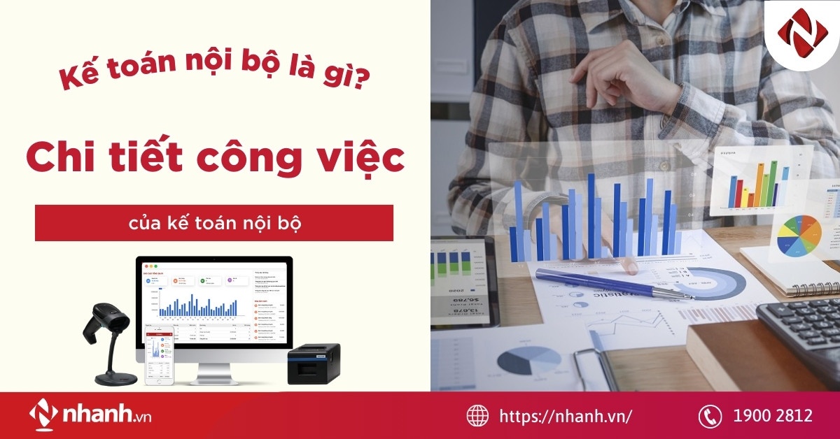 Kế toán nội bộ là gì? Chi tiết công việc của kế toán nội bộ