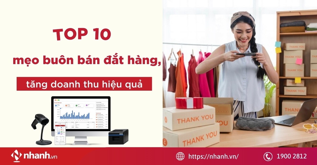 TOP 10 mẹo buôn bán đắt hàng, tăng doanh thu hiệu quả