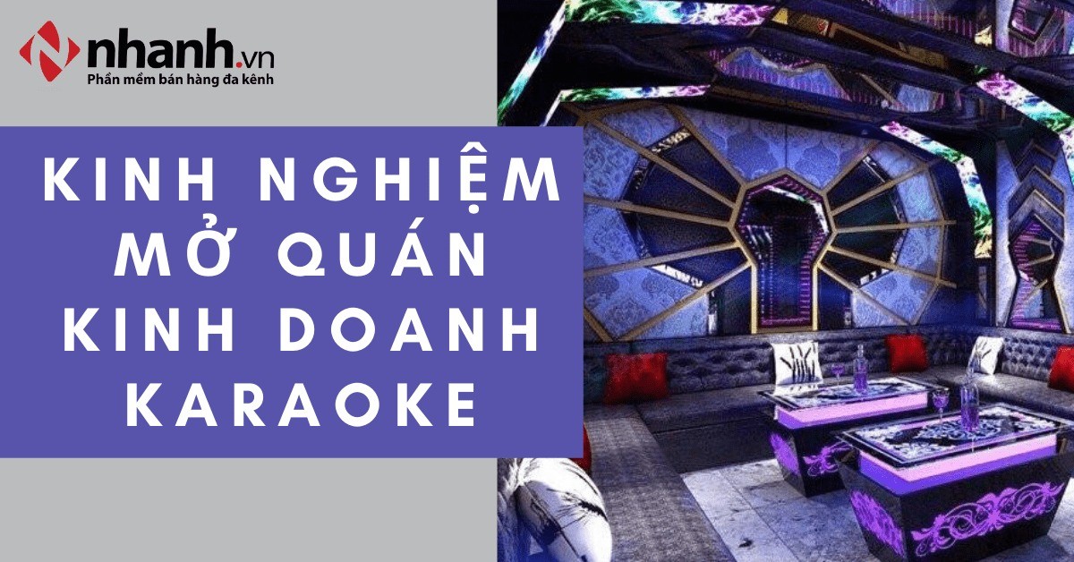 Kinh nghiệm mở quán kinh doanh karaoke