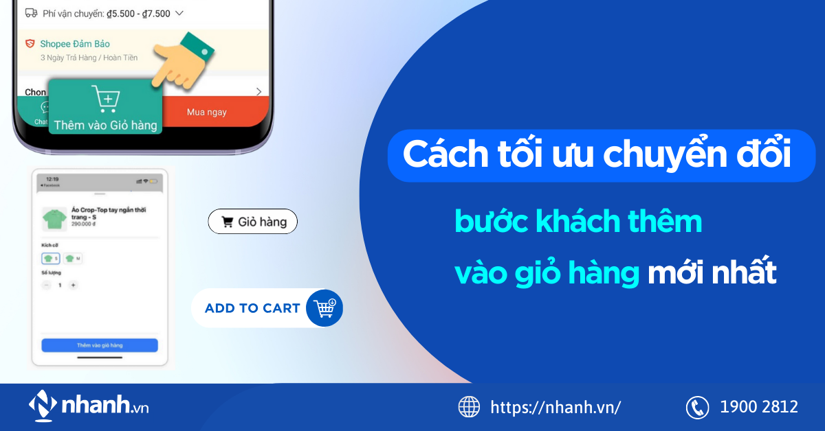 Cách tối ưu chuyển đổi bước khách thêm vào giỏ hàng mới nhất