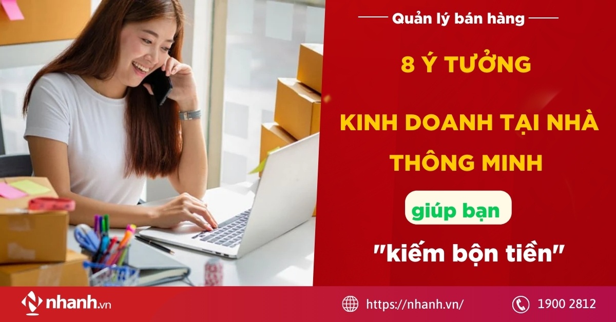 8 ý tưởng kinh doanh tại nhà thông minh giúp bạn