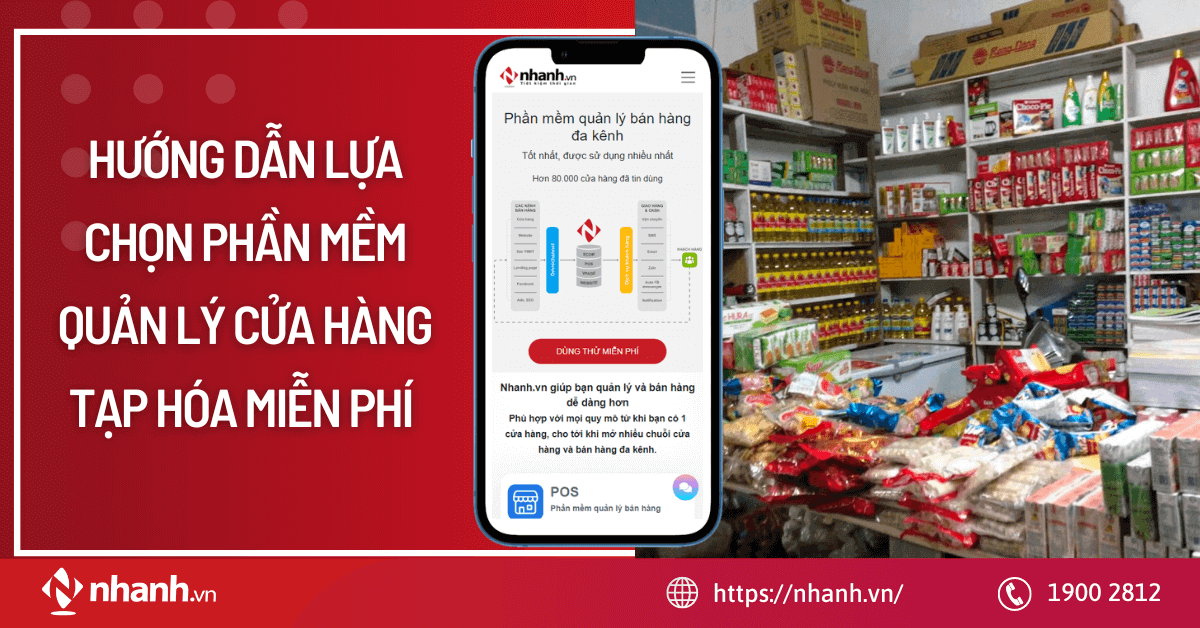 Hướng dẫn lựa chọn phần mềm quản lý cửa hàng tạp hóa miễn phí 2024