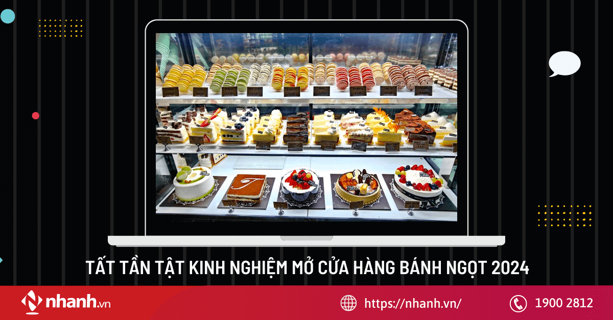 Tất tần tật kinh nghiệm mở cửa hàng bánh ngọt 2025
