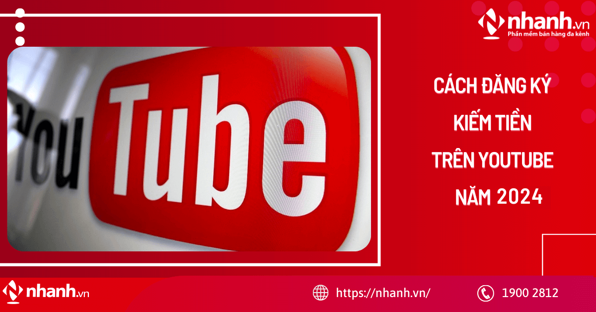 Cách đăng ký kiếm tiền trên youtube 2024