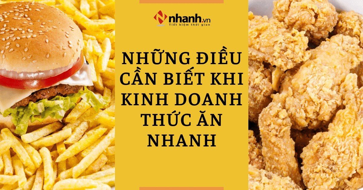 Những điều cần biết khi kinh doanh thức ăn nhanh