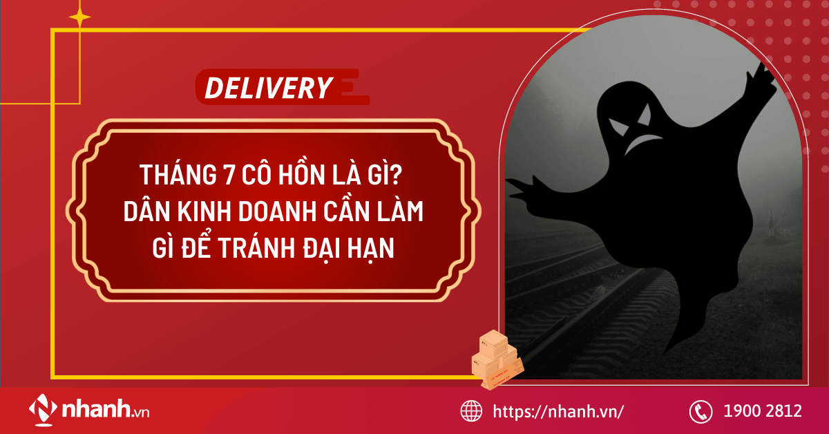 Tháng 7 cô hồn là gì? Dân kinh doanh cần làm gì để tránh đại hạn