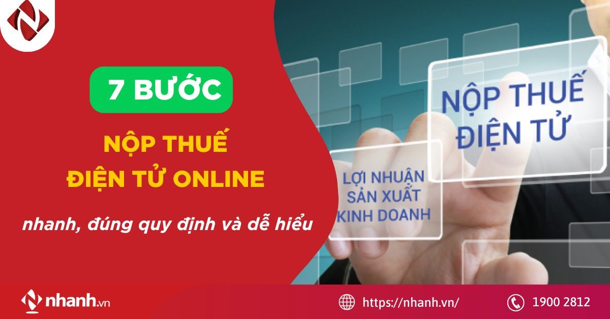 7 bước nộp thuế điện tử online nhanh, đúng quy định và dễ hiểu