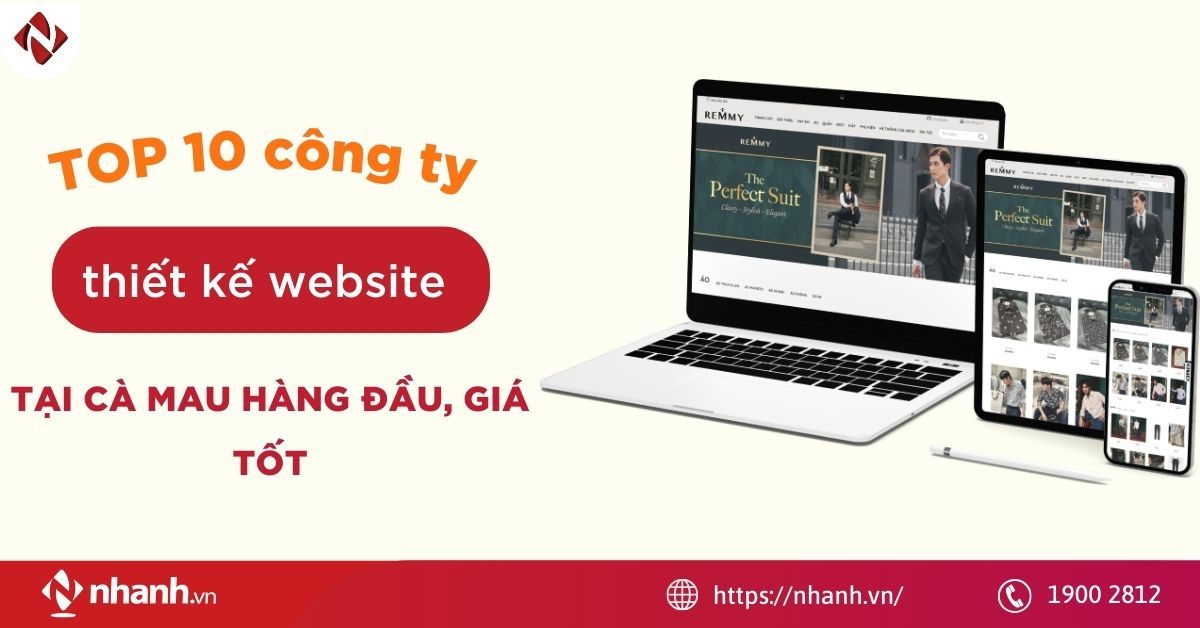 TOP 10 công ty thiết kế website tại Cà Mau hàng đầu, giá tốt