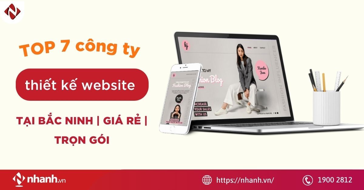 TOP 7 công ty thiết kế website tại Bắc Ninh | Giá rẻ | Trọn gói