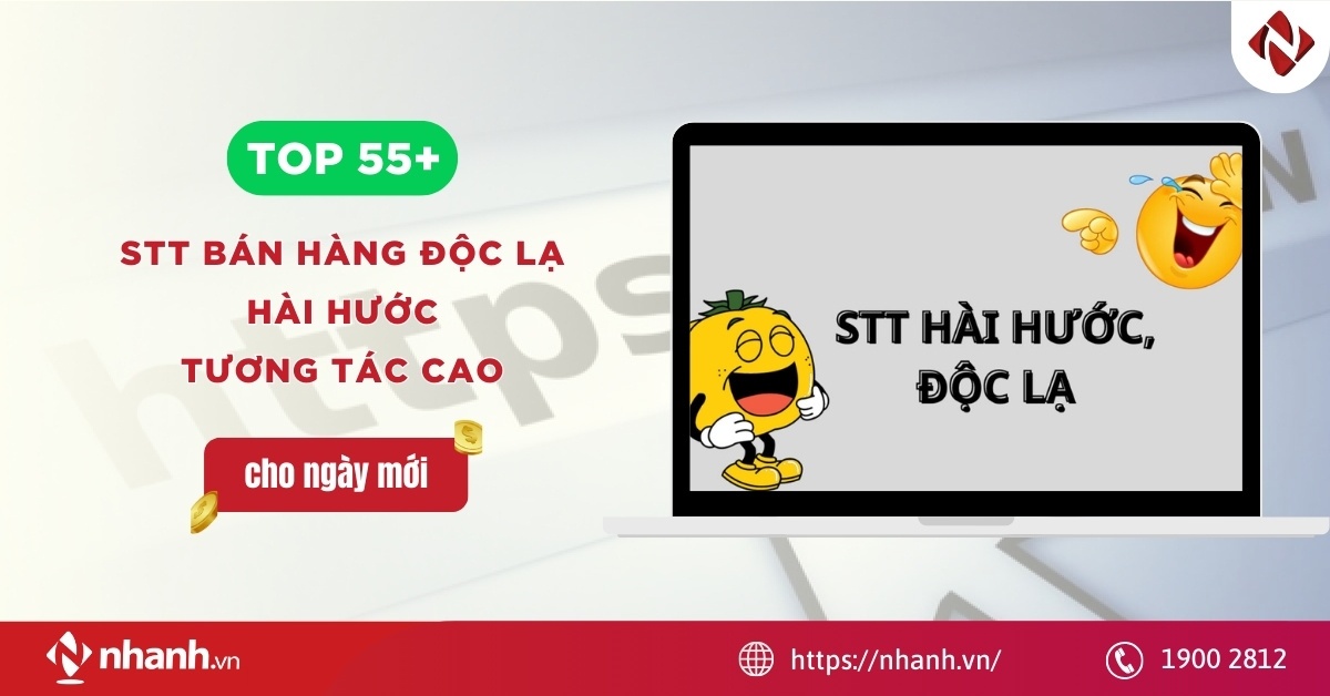 55+ STT bán hàng Độc Lạ, Hài Hước, Tương Tác Cao cho ngày mới